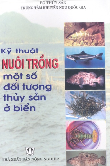 Kỹ thuật nuôi trồng một số đối tương thủy sản ở biển