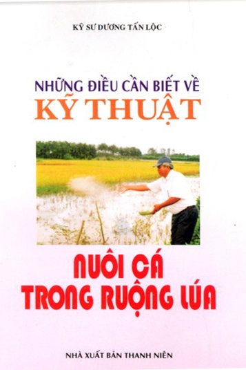 Những điều cần biết về nuôi cá trong ruộng lúa