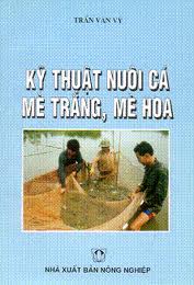 Kỹ thuật nuôi cá mè trắng, mè hoa