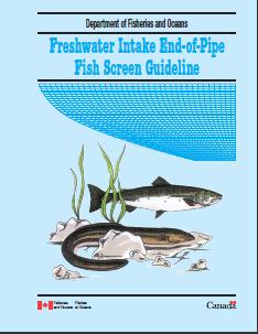 Freshwater Intake End-of-Pipe Fish Screen Guideline