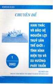 Khai thác và bảo vệ nguồn lợi thuỷ sản thế giới : Tình hình hiện tại và xu hướng phát triển