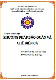 Báo cáo chuyên đề: Phương pháp bảo quản và chế biến cá