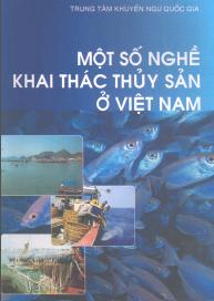 Một số nghề khai thác thủy sản ờ Việt Nam