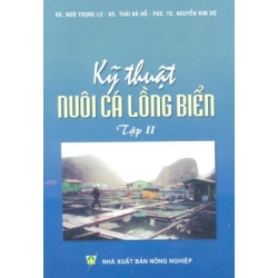 Kỹ thuật nuôi cá lồng biển - tập 2