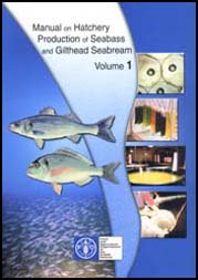 Manual on Hatchery Production of Seabass and Gilthead Seabream - Volume 1