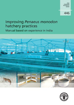 Improving penaeus monodon hatchery practices - manual based on experience in india