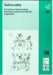 Seafood Safety - Economics of Hazard Analysis and Critical Control Point (HACCP) programmes