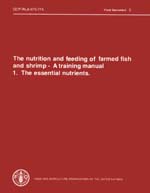 THE NUTRITION AND FEEDING OF FARMED FISH AND SHRIMP - A TRAINING MANUAL