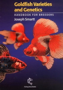 Goldfish varieties and genetics - Hanbook for breeders