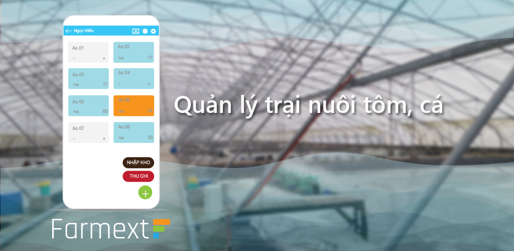 Farmext dùng cho trại nuôi tôm cá