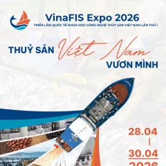 VinaFIS Expo 2026: Thủy sản Việt Nam vươn mình