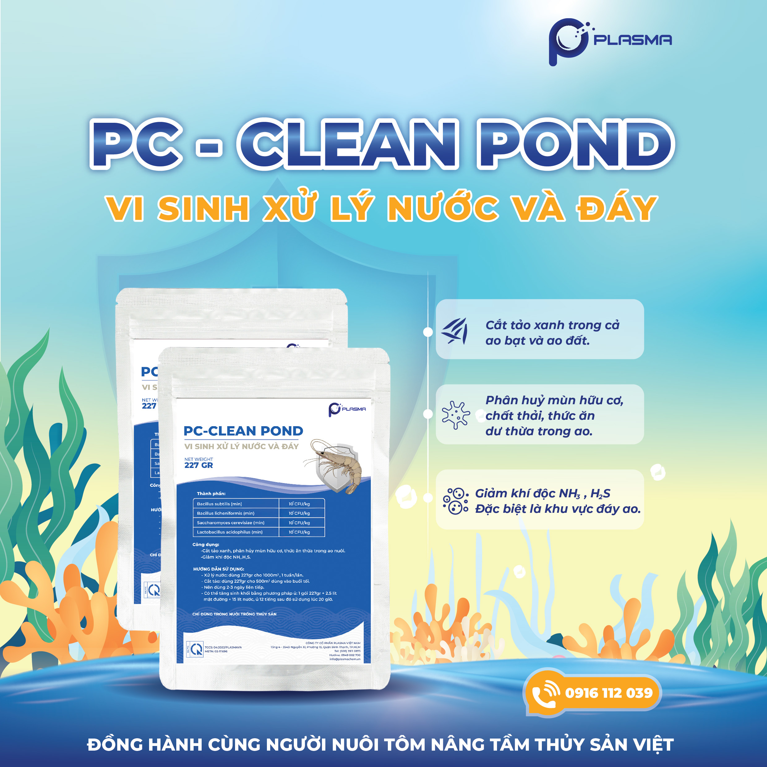 PC-Clean Pond Vi sinh ức chế tảo lam, rong nhớt. Phân hủy thức ăn dư thừa, giảm khí độc.