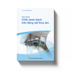 Sách - Sách Thực hành Chẩn đoán bệnh trên động vật thủy sản